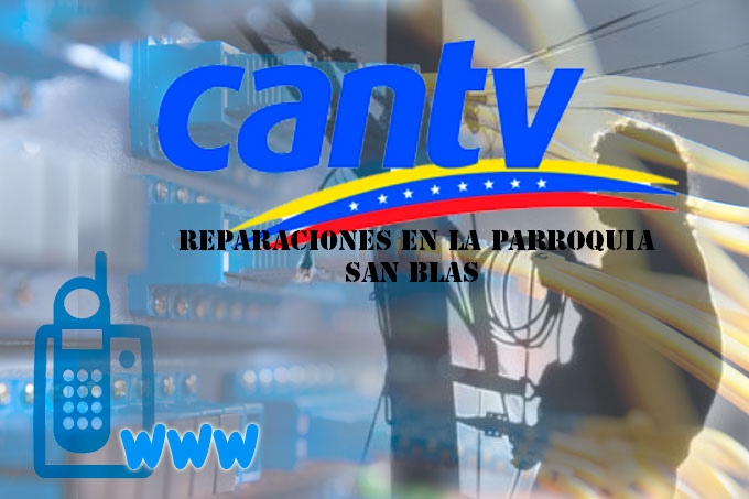 Cantv denuncia que «vandalismo» dejó a San Blas sin servicio