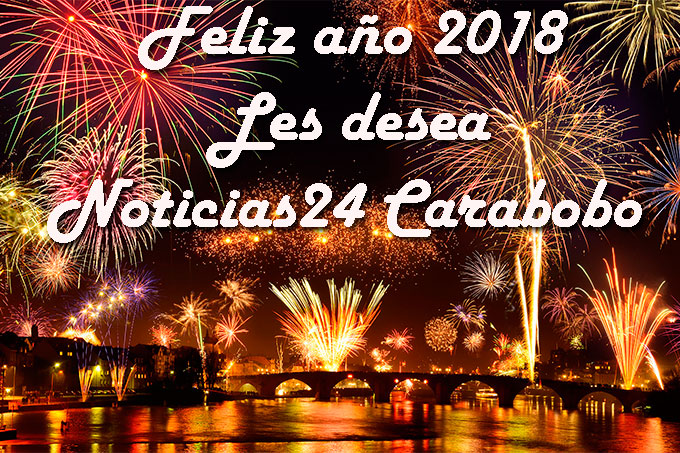 ¡Adiós 2017! Noticias24 Carabobo les desea un feliz Año Nuevo