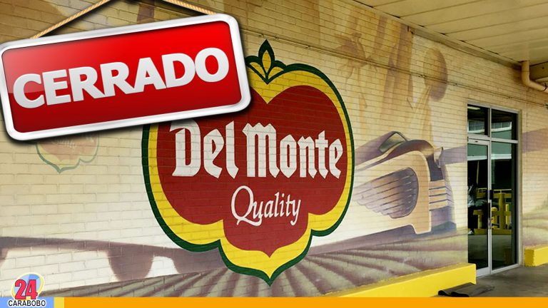 La empresa Del Monte Andina C.A cierra sus puertas al pueblo venezolano