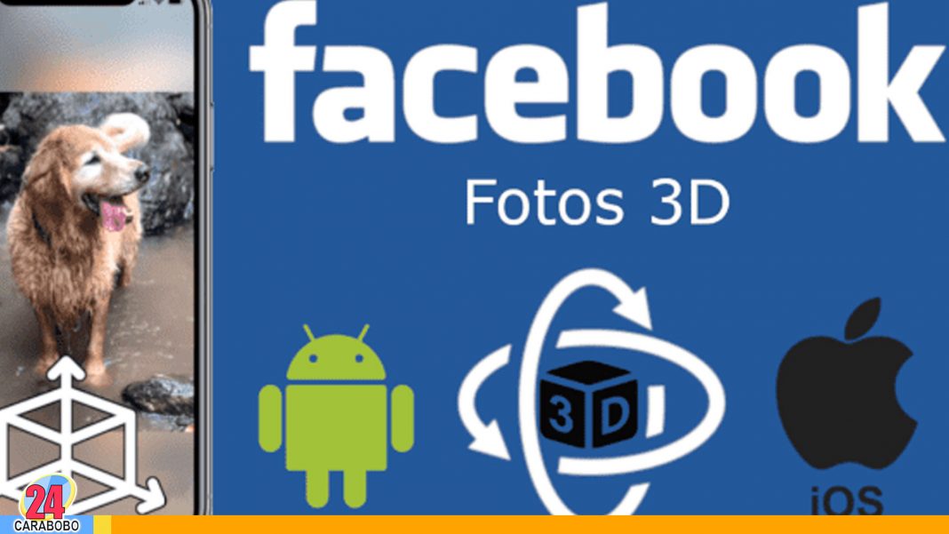 Facebook realiza fotos 3D - noticias 24 carabobo