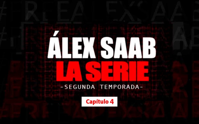 ¡Ya disponible! Alex Saab La Serie estrenó hoy su cuarto capítulo de la segunda temporada