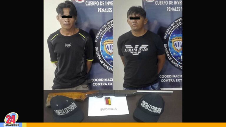 Capturados dos peligrosos extorsionadores en Carabobo