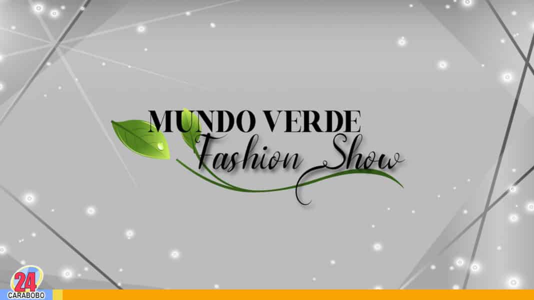 Mundo Verde Fashion Show