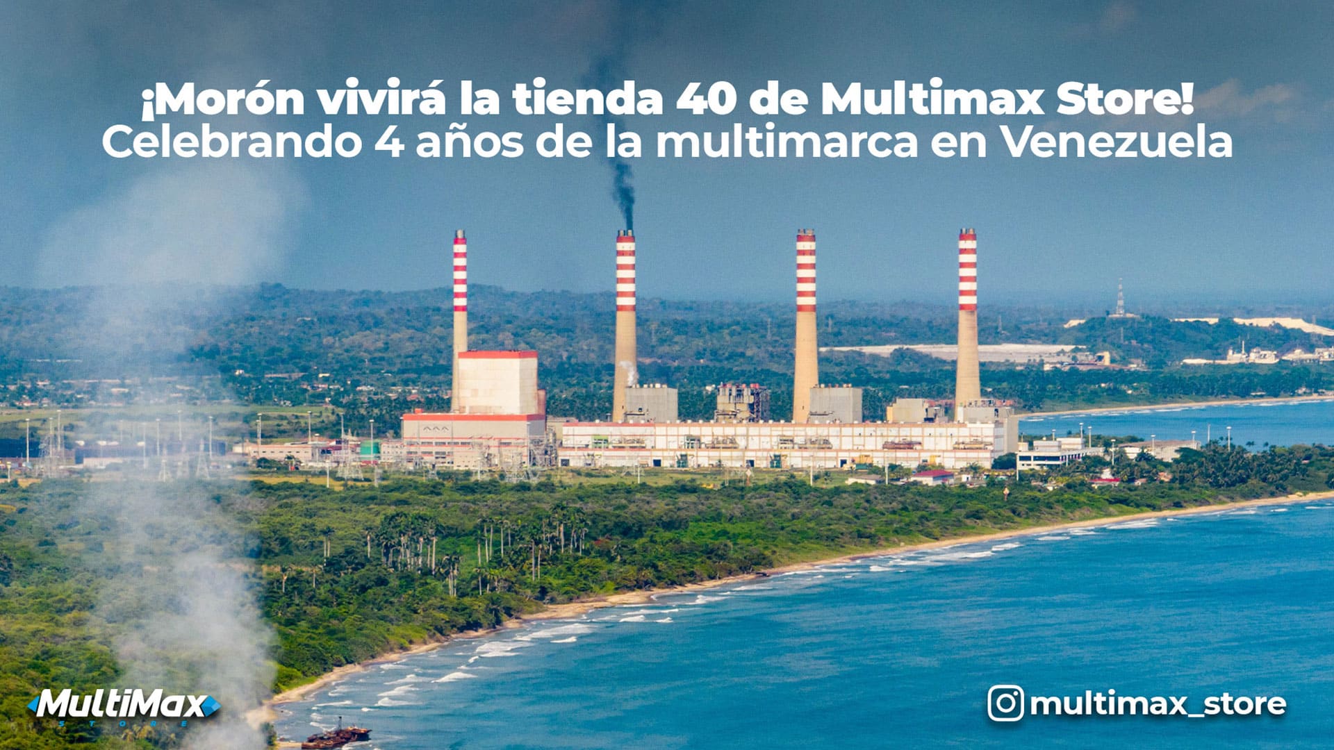 ¡Morón vivirá la tienda 40 de Multimax Store! Celebrando 4 años de la multimarca en Venezuela Noticias 24 Carabobo