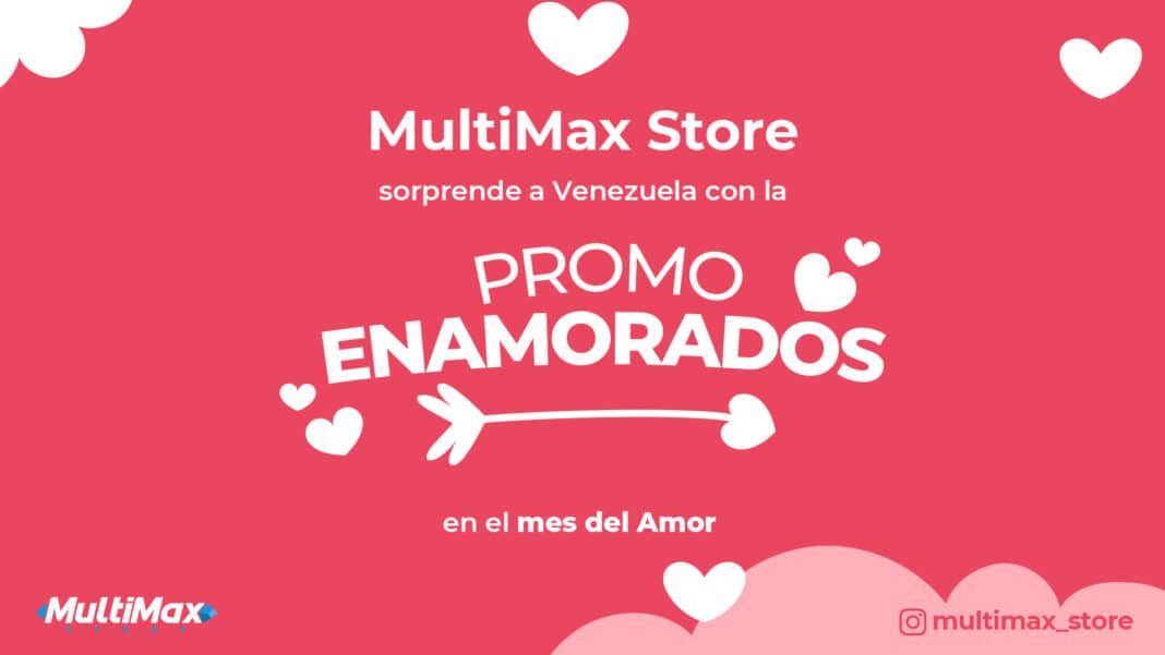 MULTIMAX STORE Promo Enamorados