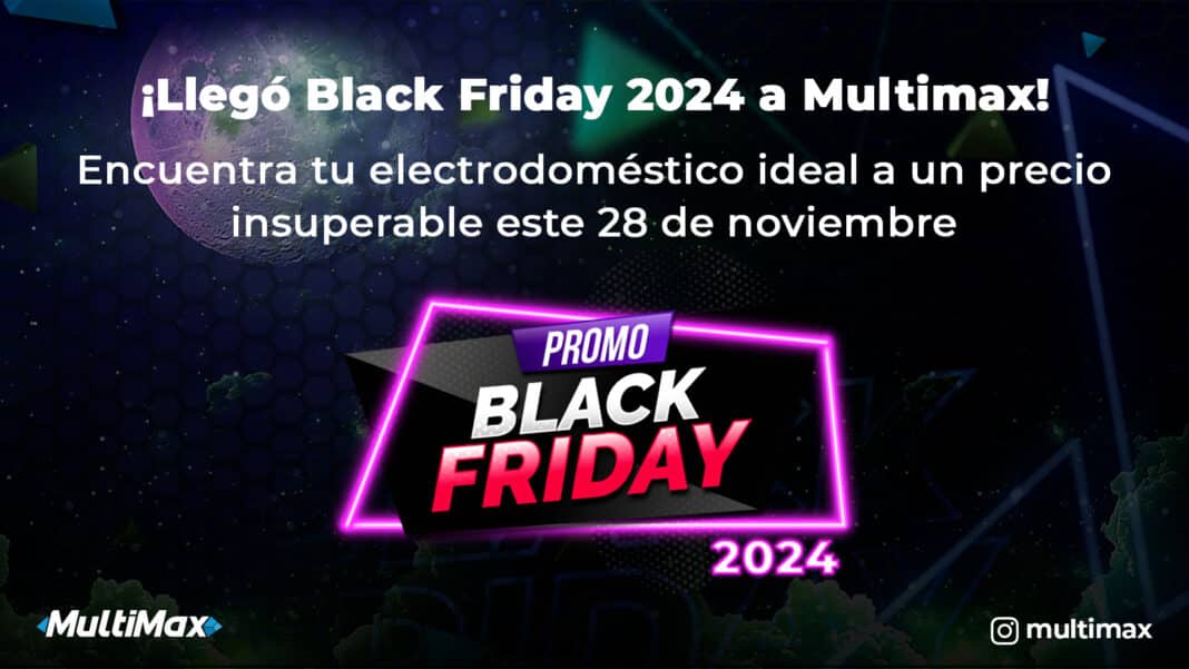 Black Friday 2024 en Multimax